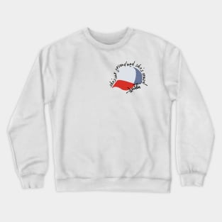 “She’s Our Friend, And She’s Crazy!” Crewneck Sweatshirt